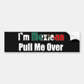 Ik ben Mexicaans Bumpersticker (Voorkant)