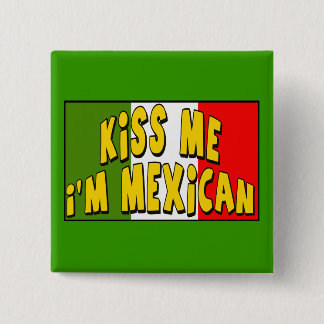 Ik ben Mexicaanse Button. Vierkante Button 5,1 Cm