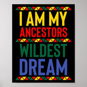 Ik ben mijn ancestoren Wildest Dream Black History Poster