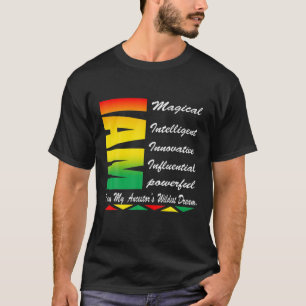 Ik ben mijn ancestoren Wildest Dreams Black Histor T-shirt