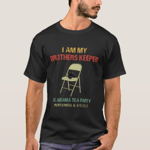 Ik ben mijn broers Keeper Alabama Tea Party Montgo T-shirt