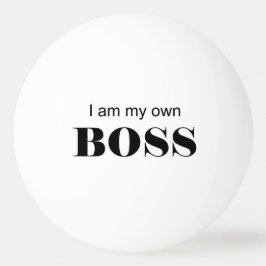 Ik ben mijn eigen baas! pingpongbal
