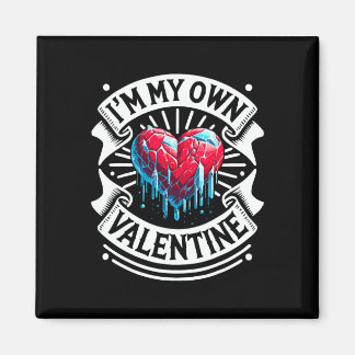 Ik ben mijn eigen Valentijn Magneet