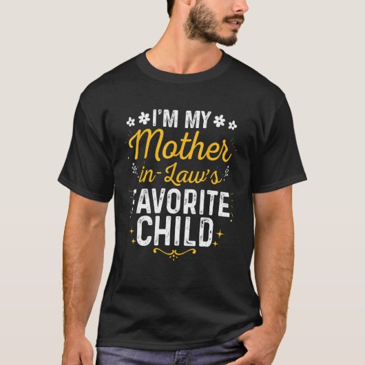 Ik ben mijn schoonmoeder als favoriete kindmoeder  t-shirt (Voorkant)