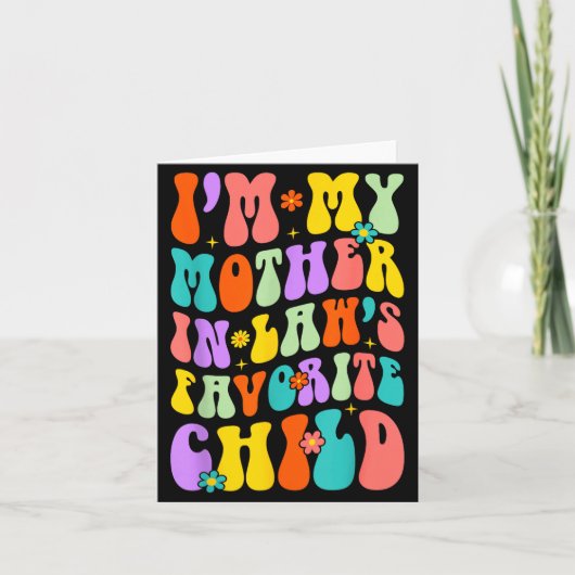 Ik Ben Mijn Schoonmoeders Favoriete Kind Familie H Kaart (Voorkant)