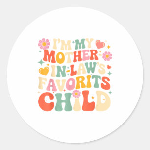 Ik ben mijn schoonmoeders favoriete kind grappige ronde sticker