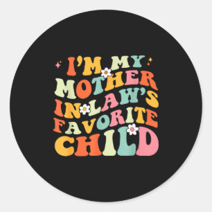 Ik ben mijn schoonmoeders favoriete kind schoondoc ronde sticker