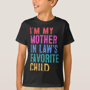 Ik ben mijn schoonmoeders favoriete kind schoondoc t-shirt