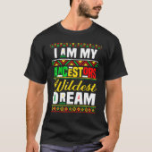 Ik ben mijn voorouders Wildest Dream T-shirt (Voorkant)