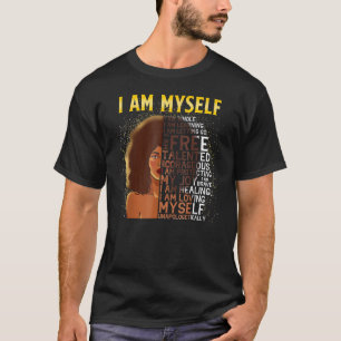 Ik ben mijn zwarte geschiedenis koningin Melanin A T-shirt