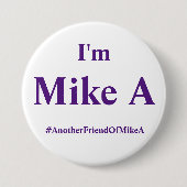 Ik ben Mike A - Final Copy Ronde Button 7,6 Cm (Voorkant)