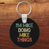 Ik ben Mike die grappige Mike-dingen doet met Kers Sleutelhanger (Voorkant)