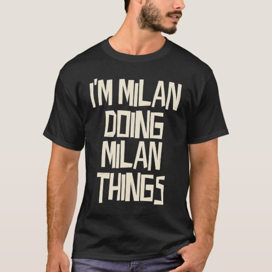Ik ben Milan dingen aan het doen in Milaan T-shirt (Voorkant)