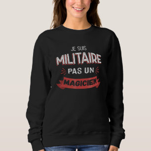 Ik ben militair, geen goochelaar   Militair Trui