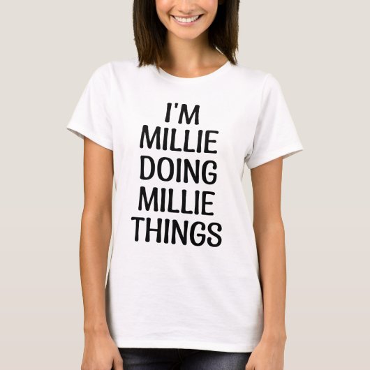 ik ben millie die millie dingen doet t-shirt (Voorkant)