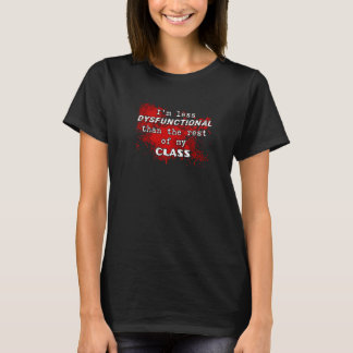 Ik ben minder disfunctioneel dan de rest van mijn t-shirt
