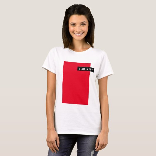 IK BEN MINE. T-SHIRT (Voorkant volledig)