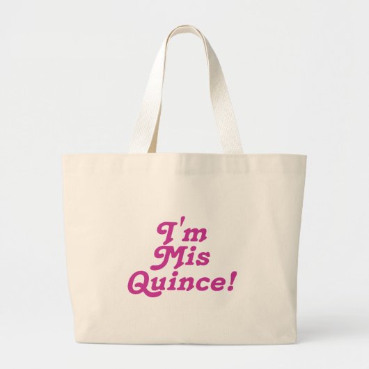 Ik ben Mis Quince (roze) Grote Tote Bag (Voorkant)
