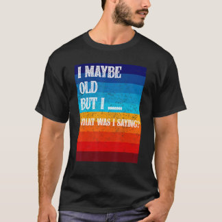 Ik ben misschien bejaarde mensen Senior Citizen Re T-shirt