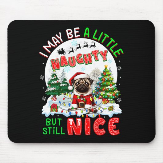 Ik ben misschien een beetje stout, maar nog steeds muismat (Voorkant)