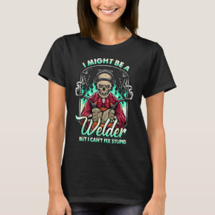 Ik ben misschien een lasser, maar ik kan geen domm t-shirt