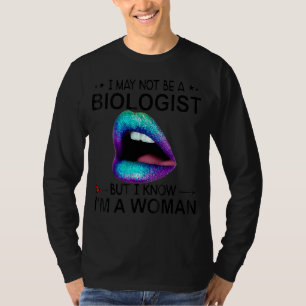 Ik ben misschien geen bioloog, maar ik weet dat ik t-shirt