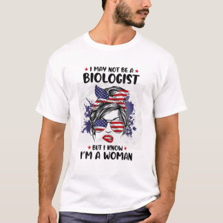 Ik ben misschien geen bioloog, maar ik weet dat ik t-shirt