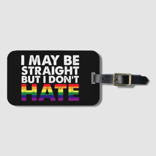 Ik ben misschien hetero, maar ik haat LGBT Gay nie Bagagelabel