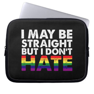 Ik ben misschien hetero, maar ik haat LGBT Gay nie Laptop Sleeve