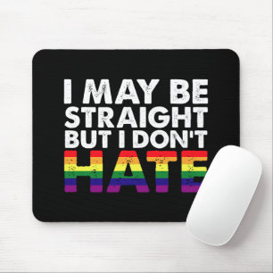 Ik ben misschien hetero, maar ik haat LGBT Gay nie Muismat