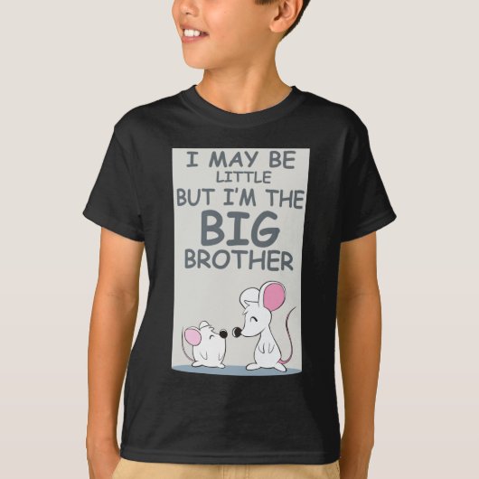 Ik ben misschien klein, maar ik ben de Big Brother T-shirt (Voorkant)