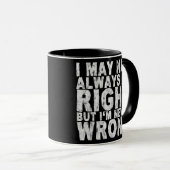 Ik ben misschien niet altijd goed, maar ik ben noo mok (Voorkant rechts)