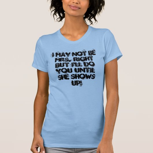 Ik ben misschien niet Mrs. T-shirt (Voorkant)