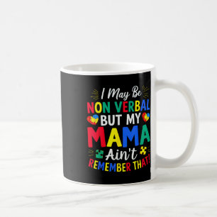 Ik ben misschien niet op stam, maar mijn mama weet koffiemok