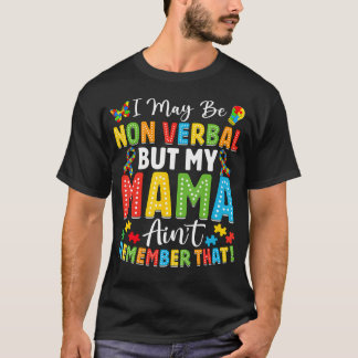 Ik ben misschien niet spraakzaam, maar mijn mama v t-shirt