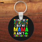 Ik ben misschien non-verbaal, maar mijn moeder her sleutelhanger (Voorkant)