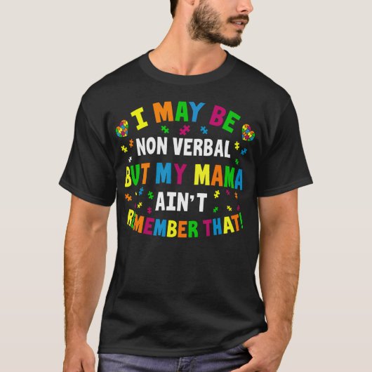 Ik ben misschien non-verbaal, maar mijn moeder kan t-shirt (Voorkant)
