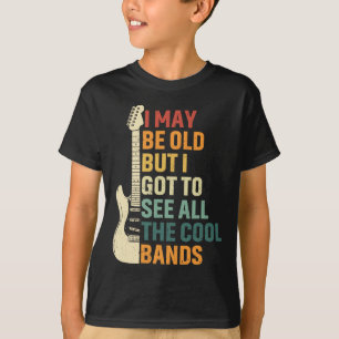 Ik ben misschien oud, maar ik heb al het coole en t-shirt