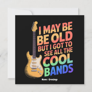 Ik ben misschien oud, maar ik heb alle coole bands kaart