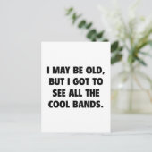 Ik ben misschien oud, maar ik moet alle koele band briefkaart (Staand voorkant)