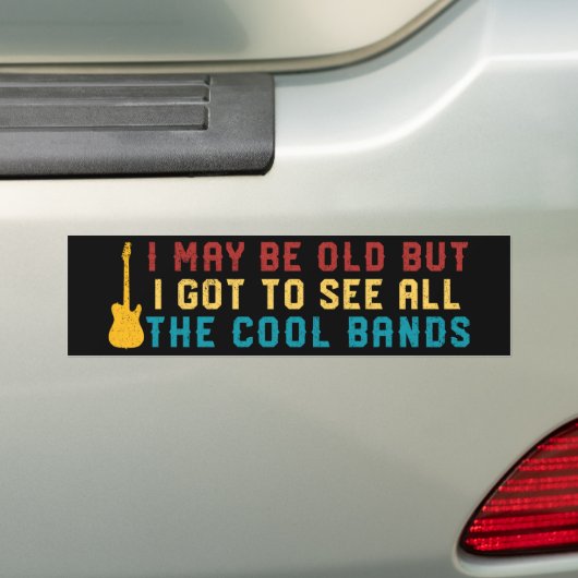 Ik ben misschien oud, maar ik moet alle koele band bumpersticker (Op auto)