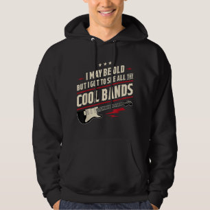 Ik ben misschien oud, maar ik moet alle koele band hoodie