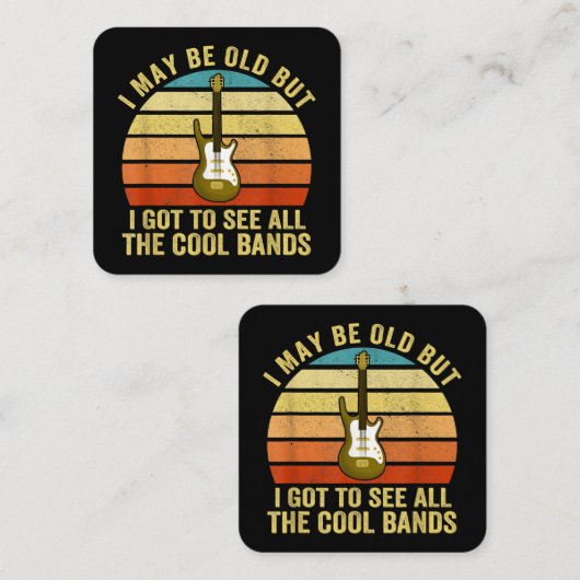 Ik ben misschien oud, maar ik moet alle koele band vierkante visitekaartje (Voorkant / Achterkant)