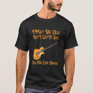 Ik ben misschien oud, maar ik moet alle kool bloed t-shirt