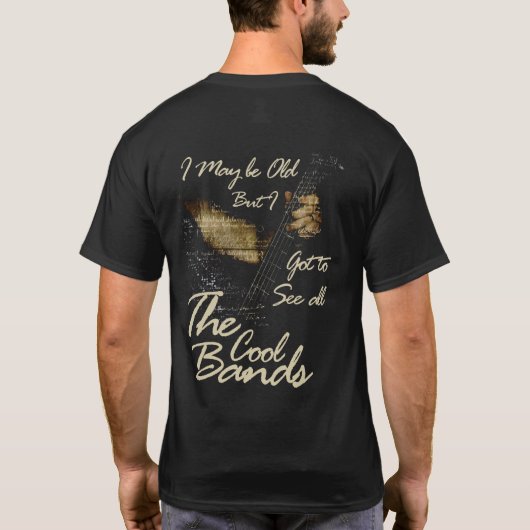 Ik ben misschien oud, maar ik moet alle kool zien. t-shirt (Achterkant)