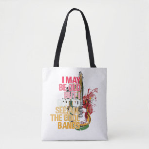 Ik ben misschien oud, maar ik moet alle kool zien. tote bag