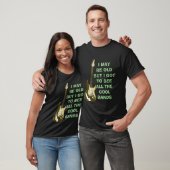 Ik ben misschien oud... t-shirt (Unisex)