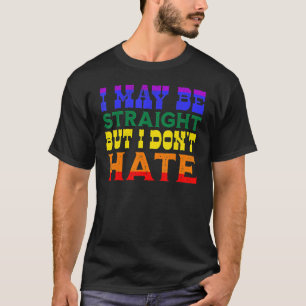 Ik ben misschien recht, maar ik haat LGBT Proud Al T-shirt