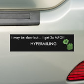 Ik ben misschien traag, maar... bumpersticker (Op auto)