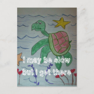 Ik ben misschien traag, maar ik kom er wel. briefkaart